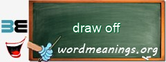 WordMeaning blackboard for draw off